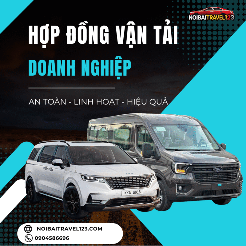 Giải Pháp Vận Tải Doanh Nghiệp Tối Ưu Từ Noibaitravel123
