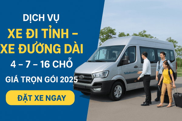 Dịch vụ xe đi tỉnh – xe đường dài 4–7–16 chỗ từ Hà Nội (Giá trọn gói 2025)