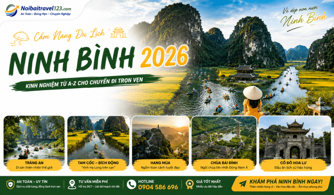 Cẩm Nang Du Lịch Ninh Bình 2026: Kinh Nghiệm Từ A-Z Cho Chuyến Đi Trọn Vẹn